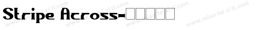Stripe Across字体转换